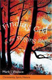 Finding God In the Singing River