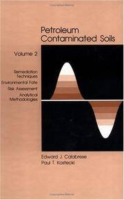 Petroleum Contaminated Soils, Volume II: Remediation Techniques, Environmental