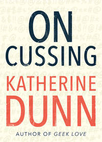 On Cussing: Bad Words and Creative Cursing