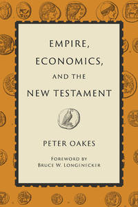 Empire, Economics, and the New Testament (HC)