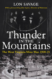 Thunder In the Mountains: The West Virginia Mine War, 192021 by Lon Savage - Paperback - from Phillybooks COM LLC (SKU: 531ZZZ0140Q0_ns)