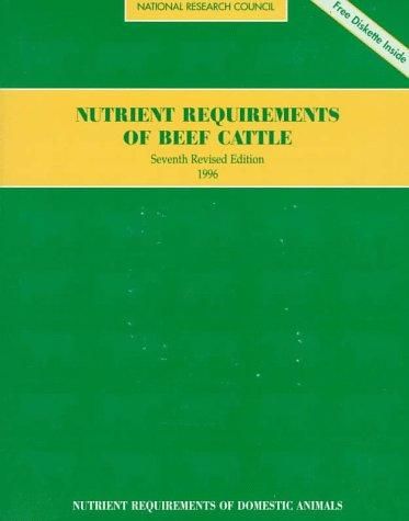Nutrient Requirements of Beef Cattle (Nutrient Requirements of Domestic ...