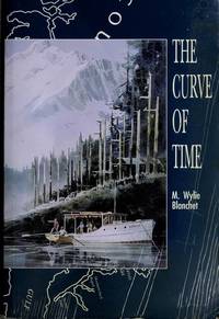 The Curve of Time: 30th Anniversary Special Edition de Blanchet, M. Wylie - 1990