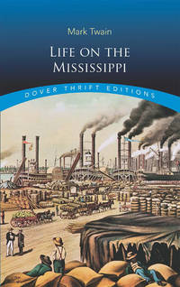 Life on the Mississippi (Dover Thrift Editions)