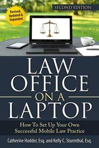 Law Office on a Laptop: How to Set Up Your Successful Mobile Law Practice