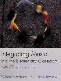 cover of Integrating Music into the Elementary Classroom (with CD)