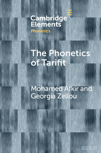 Phonetics Of Tarifit: Variation And Change In A Moroccan Amazigh Language