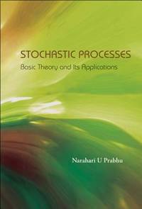 Stochastic Processes: Basic Theory and Its Applications