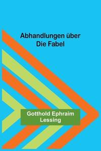 Abhandlungen über die Fabel (German Edition)