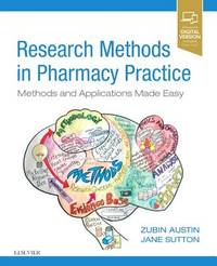 Research Methods In Pharmacy Practice Methods And Applications Made Easy (Pb 2019)