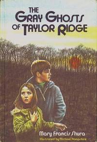 The Gray Ghosts of Taylor Ridge