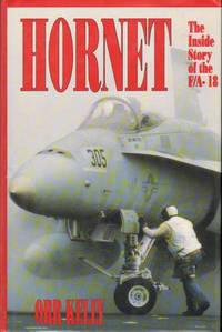 Hornet: The Inside Story of the F/A-18