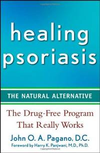 Healing Psoriasis: The Natural Alternative