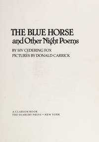 The Blue Horse and Other Night Poems by Cedering Siv Fox - First Edition - 1979 - from Rosebud Books (SKU: 1.17354)