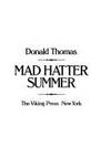 Mad Hatter Summer by Donald Thomas