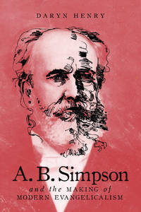 A.B. SIMPSON AND THE MAKING OF MODE