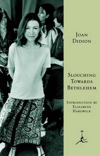 Slouching Towards Bethlehem (Modern Library)