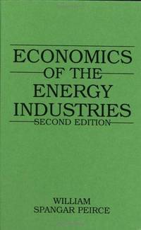 Economics Of the Energy Industries, 2nd Edition