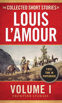 image of The Collected Short Stories of Louis L'Amour, Volume 1: Frontier Stories