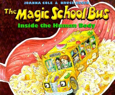 Magic School Bus Inside the Human Body by Joanna Cole; Bruce Degen ...