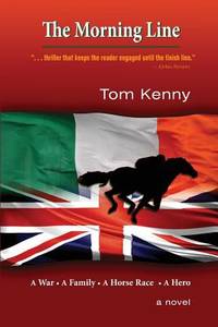 The Morning Line : A War, a Family, a Horse Race, a Hero