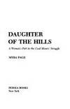 Daughter of the hills : a woman's part in the coal miners' struggle