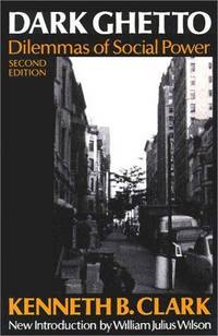 Dark Ghetto: Dilemmas of Social Power