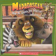 MADAGASCAR: It's A Zoo In Here!