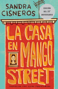 LA CASA EN MANGO STREET (PAPERBACK) COPYRIGHT 1994 VINTAGE by Savvas Learning Company