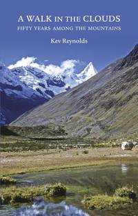 A Walk in the Clouds: 50 Years Among the Mountains