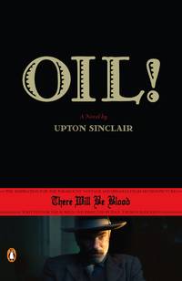 Oil! by Upton Sinclair - 18-Dec-07