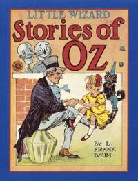 Little Wizard Stories of Oz (Books of Wonder)