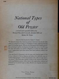 National Types of Old Pewter: A Revised and Expanded Edition by Howard Herschel ; Adolphe Riff ; Robert M. Vetter Cotterell - 1972