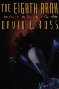 The Eighth Rank The Dreamers Of The Day Book Two The Sequel To The Argus  Gambit