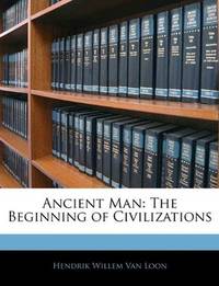 cover of Ancient Man: The Beginning of Civilizations