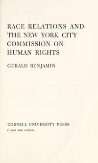 RACE RELATIONS AND THE NEW YORK CITY COMMISSION ON HUMAN RIGHTS