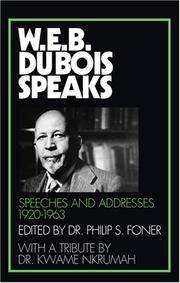W.E.B. Du Bois Speaks: Speeches and Addresses 1920-1963