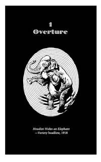 Hiding the Elephant: How Magicians Invented the Impossible and Learned to Disappear