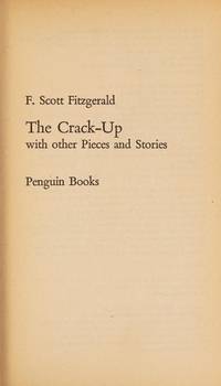 The Crack-up with Other Pieces and Stories by F. Scott Fitzgerald