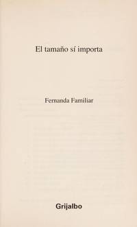 TAMAÃ&amp;#145;O SI IMPORTA, EL by FAMILIAR, FERNANDA - 2010-01-01