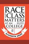 RACE AND CLASS MATTERS AT AN ELITE COLLEGE.