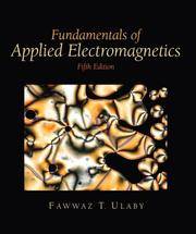 Fundamentals of Applied Electromagnetics by Fawwaz T. Ulaby