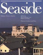 Seaside: Making a Town in America de David Mohney [Editor]; Keller Easterling [Editor]; - 1996-04-01