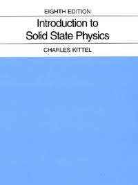 Introduction to Solid State Physics by Kittel