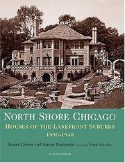 North Shore Chicago: Houses of the Lakefront Suburbs, 1890-1940 (Suburban Domestic Architecture Series) by Stuart Earl Cohen