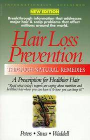 Hair Loss Prevention Through Natural Remedies: A Prescription for Healthier Hair