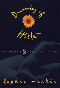 Dreaming of Hitler: Passions & Provocations