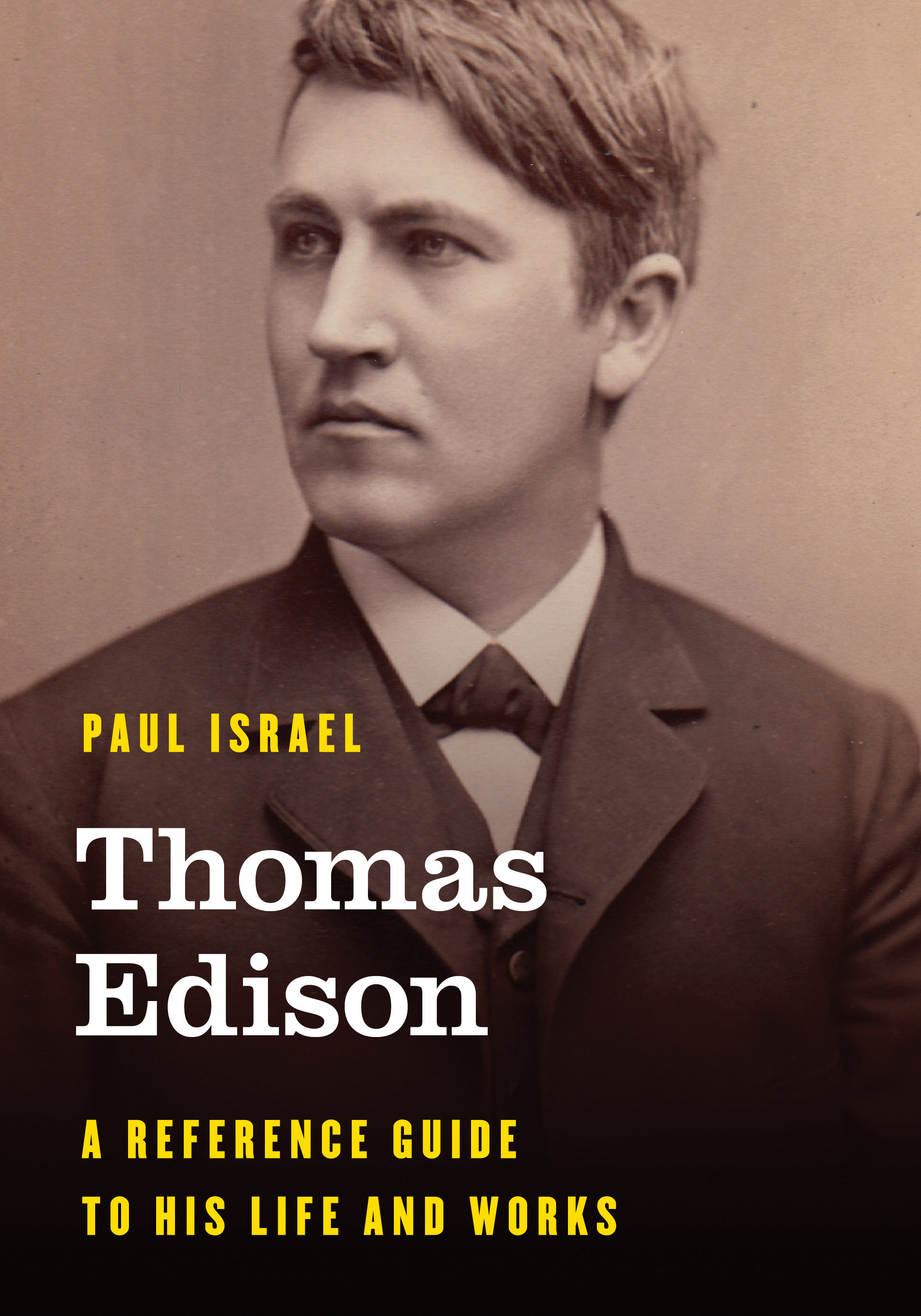 Thomas Edison A Reference Guide to His Life and Works (Significant