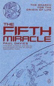 The Fifth Miracle: Search for the Origins of Life