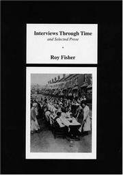 Interviews Through Time and Selected Prose